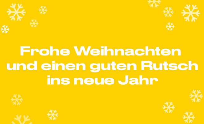 Frohe Weihnachten und einen guten Rutsch ins neue Jahr